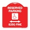 Signmission Reserved Parking $250 Fine W/ Updated & Bi-Directional Arrow Alum Sign, 18" x 18", RW-1818-23163 A-DES-RW-1818-23163 - alternate 1